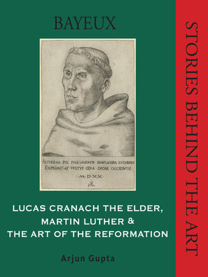 cover image of Lucas Cranach the Elder,Martin Luther, and the Art of the Reformation